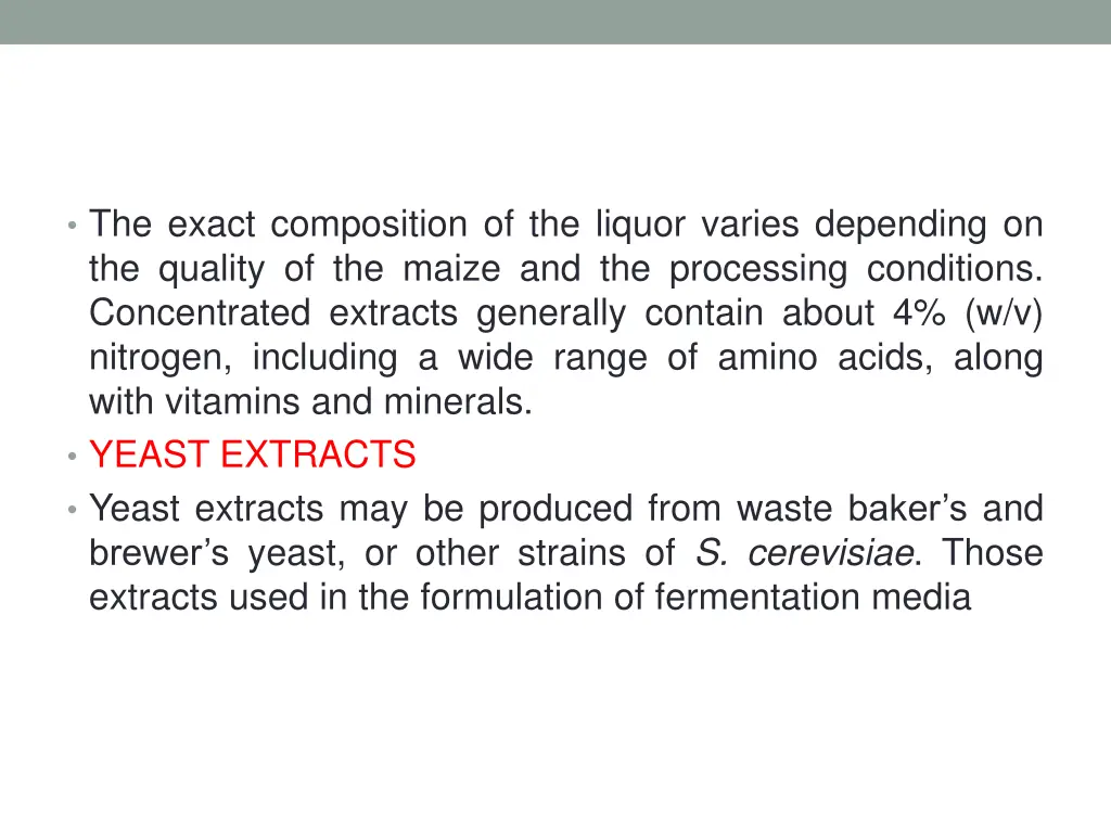 the exact composition of the liquor varies