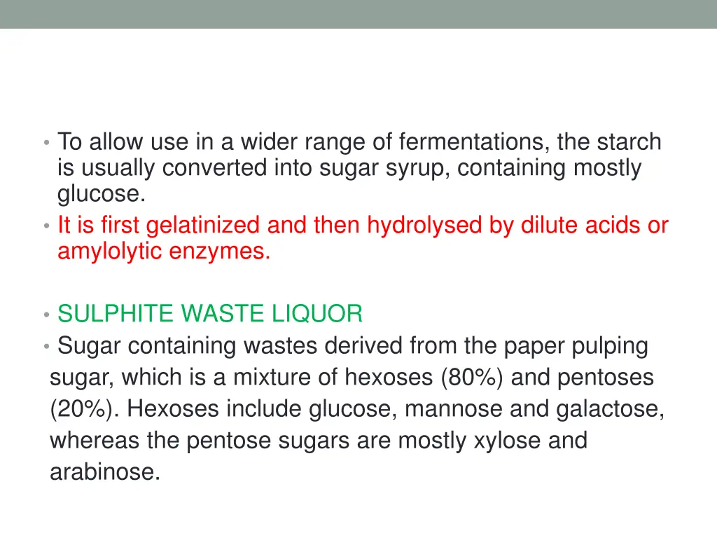to allow use in a wider range of fermentations