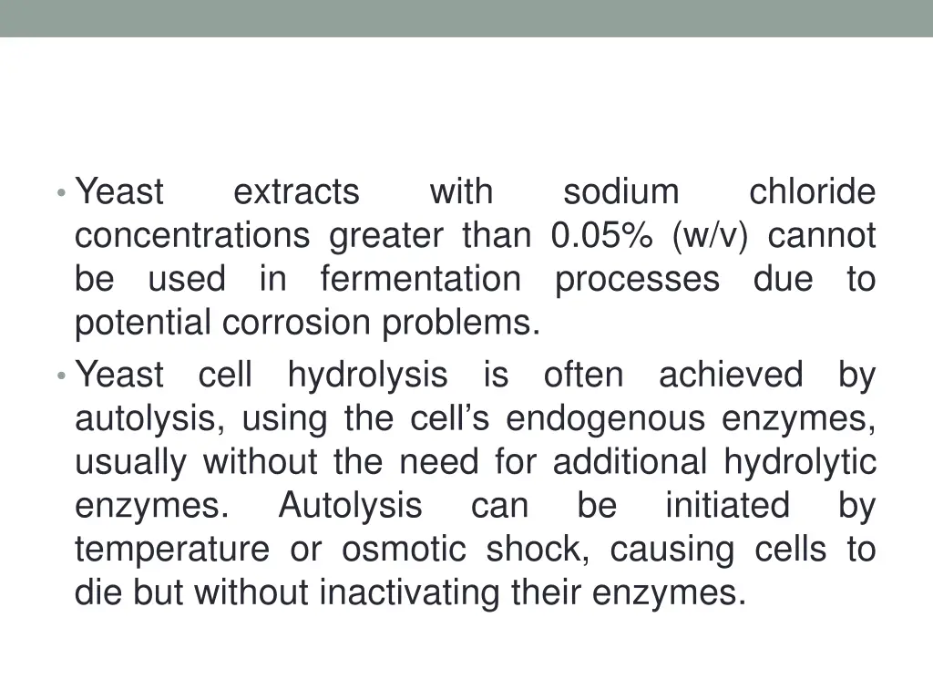 yeast concentrations greater than 0 05 w v cannot