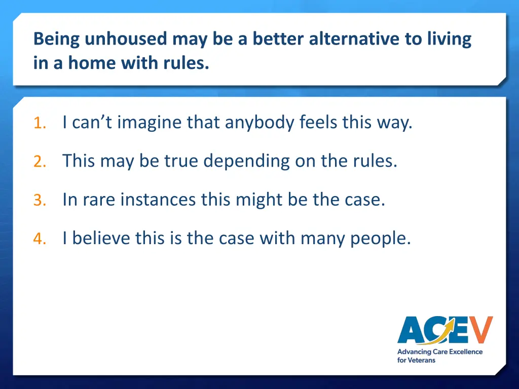 being unhoused may be a better alternative