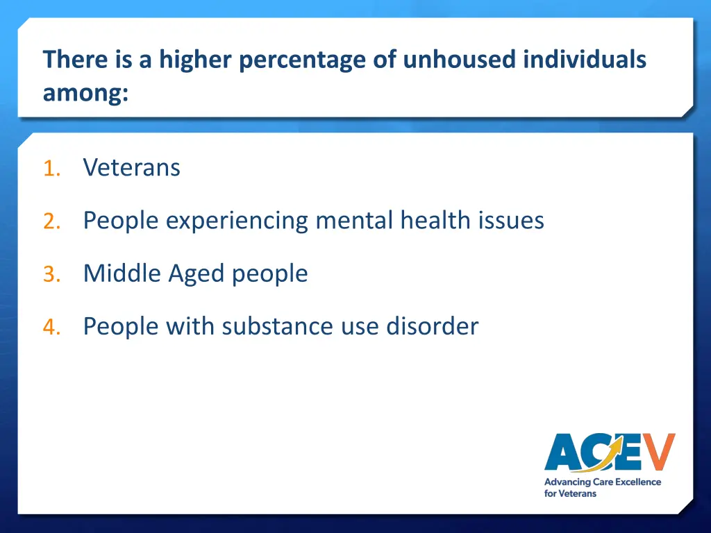 there is a higher percentage of unhoused