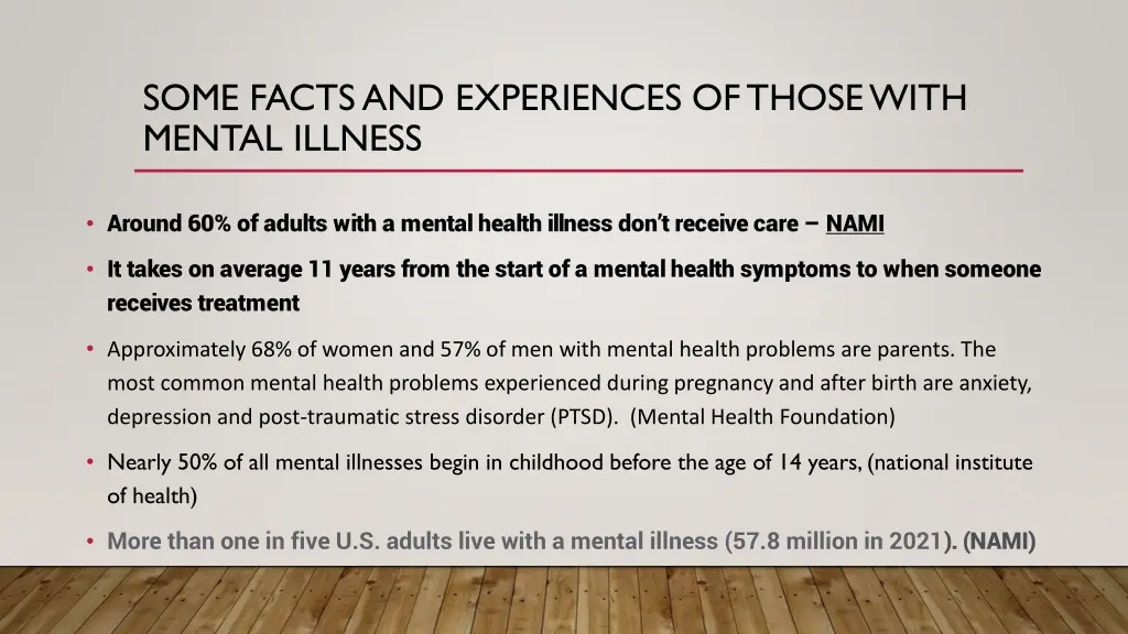 some facts and experiences of those with mental