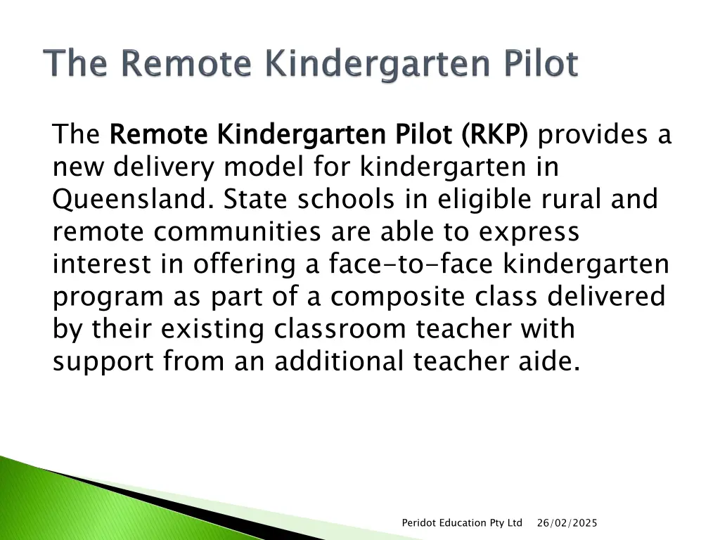 the remote kindergarten pilot new delivery model