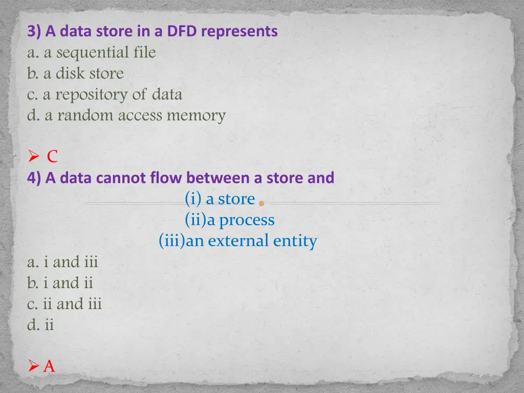 3 a data store in a dfd represents a a sequential