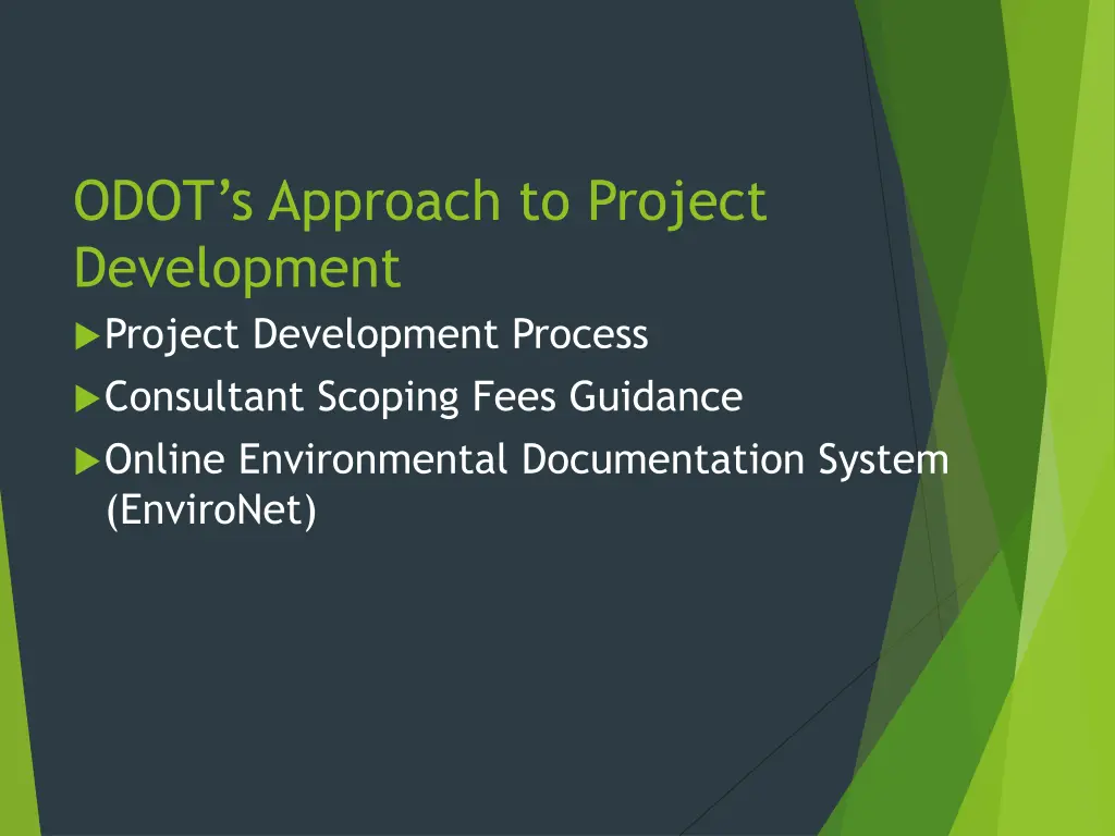 odot s approach to project development project