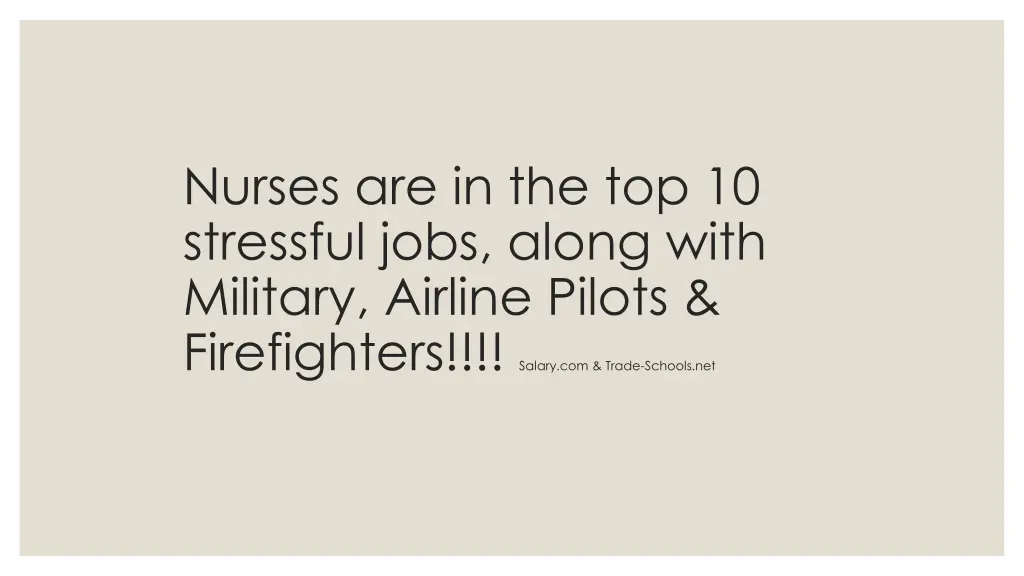 nurses are in the top 10 stressful jobs along