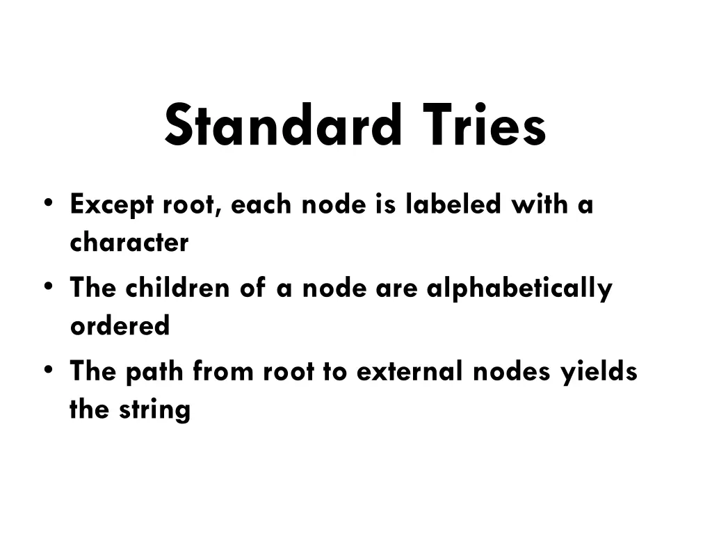 standard tries