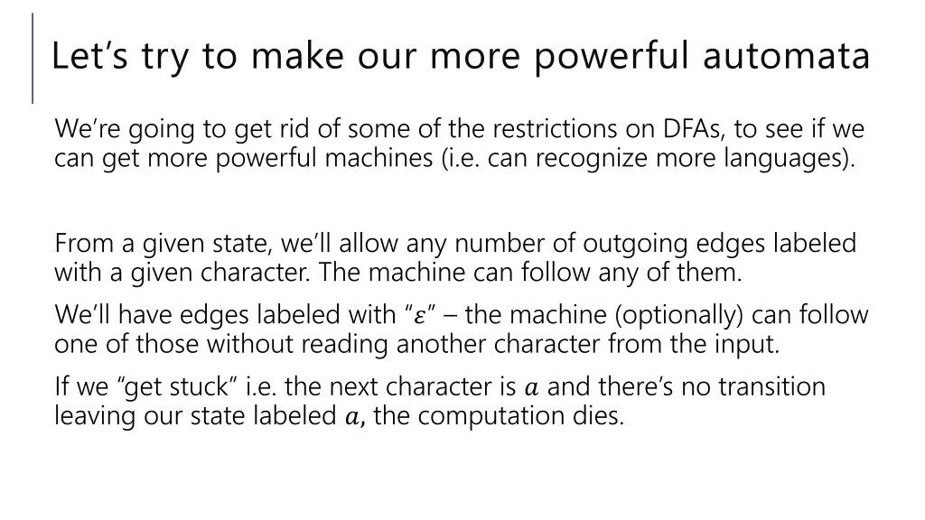 let s try to make our more powerful automata
