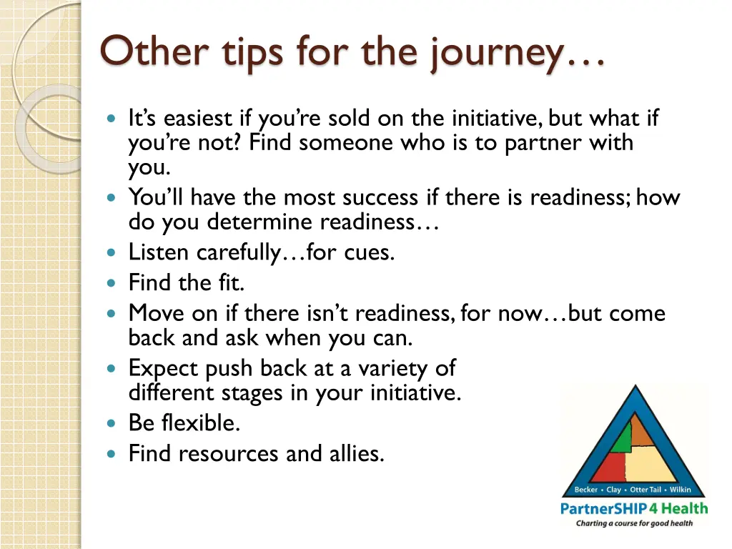 other tips for the journey