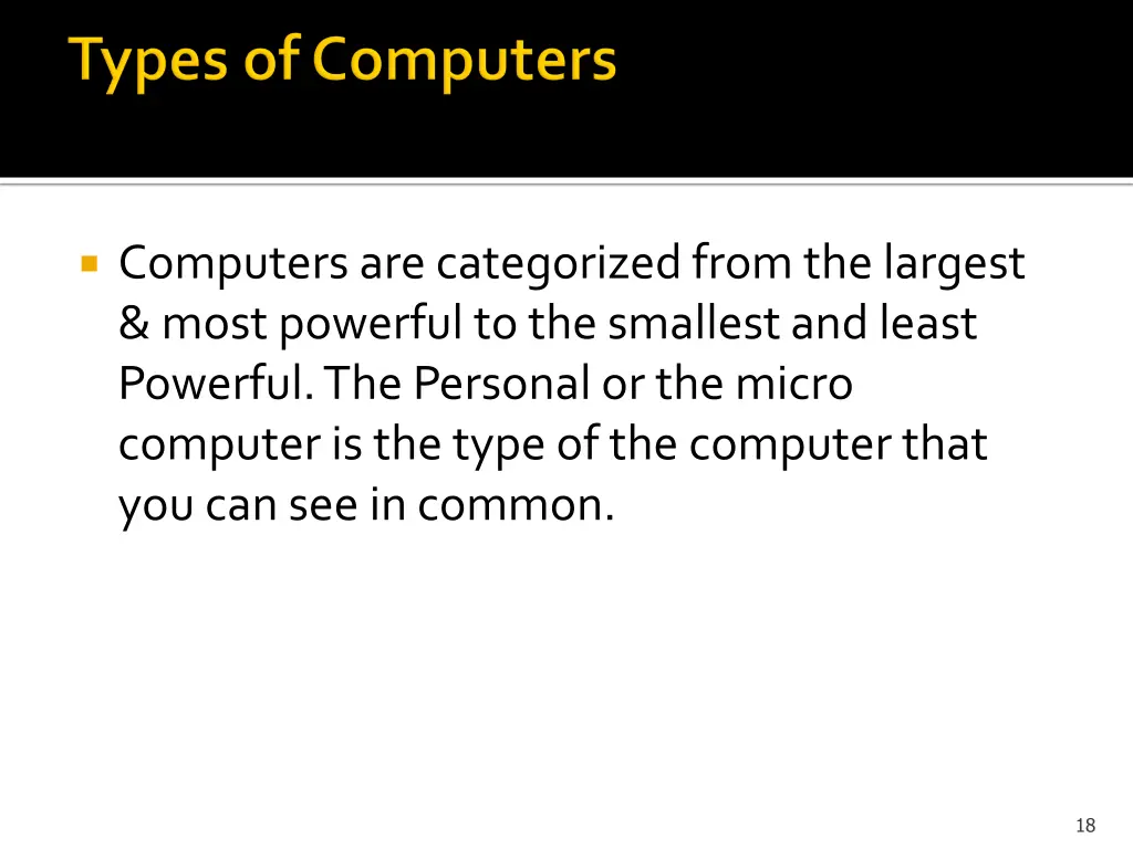 computers are categorized from the largest most