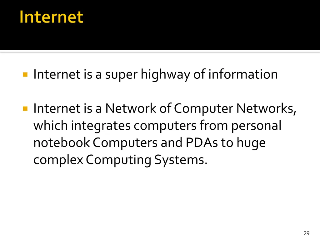 internet is a super highway of information
