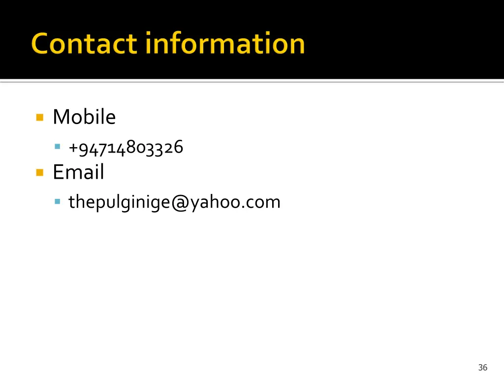 mobile 94714803326 email thepulginige@yahoo com