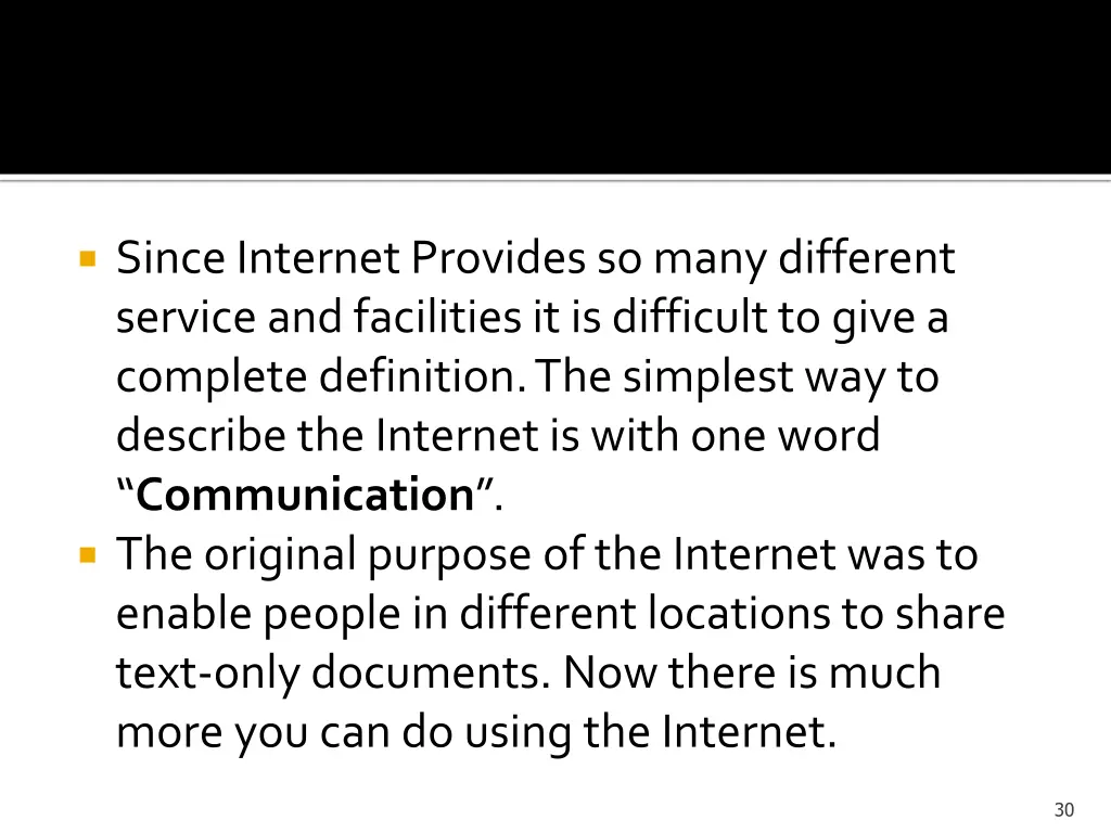 since internet provides so many different service