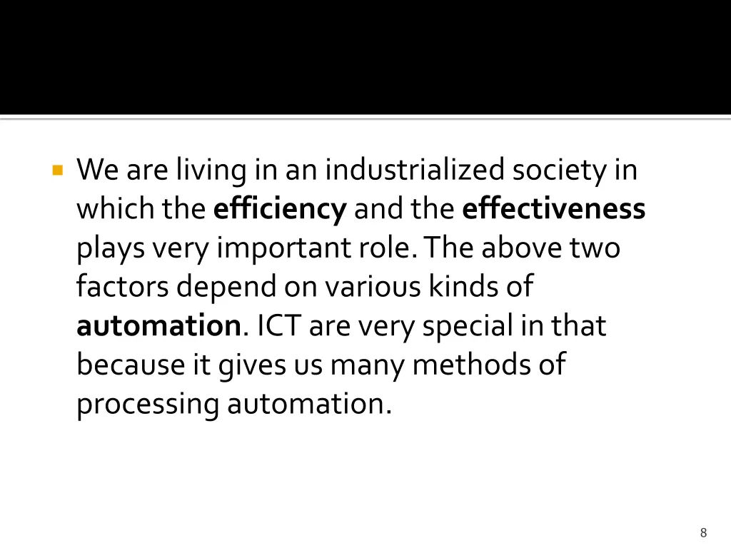 we are living in an industrialized society