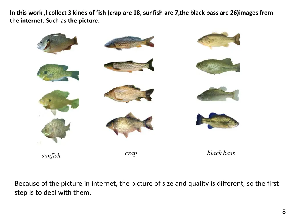 in this work l collect 3 kinds of fish crap