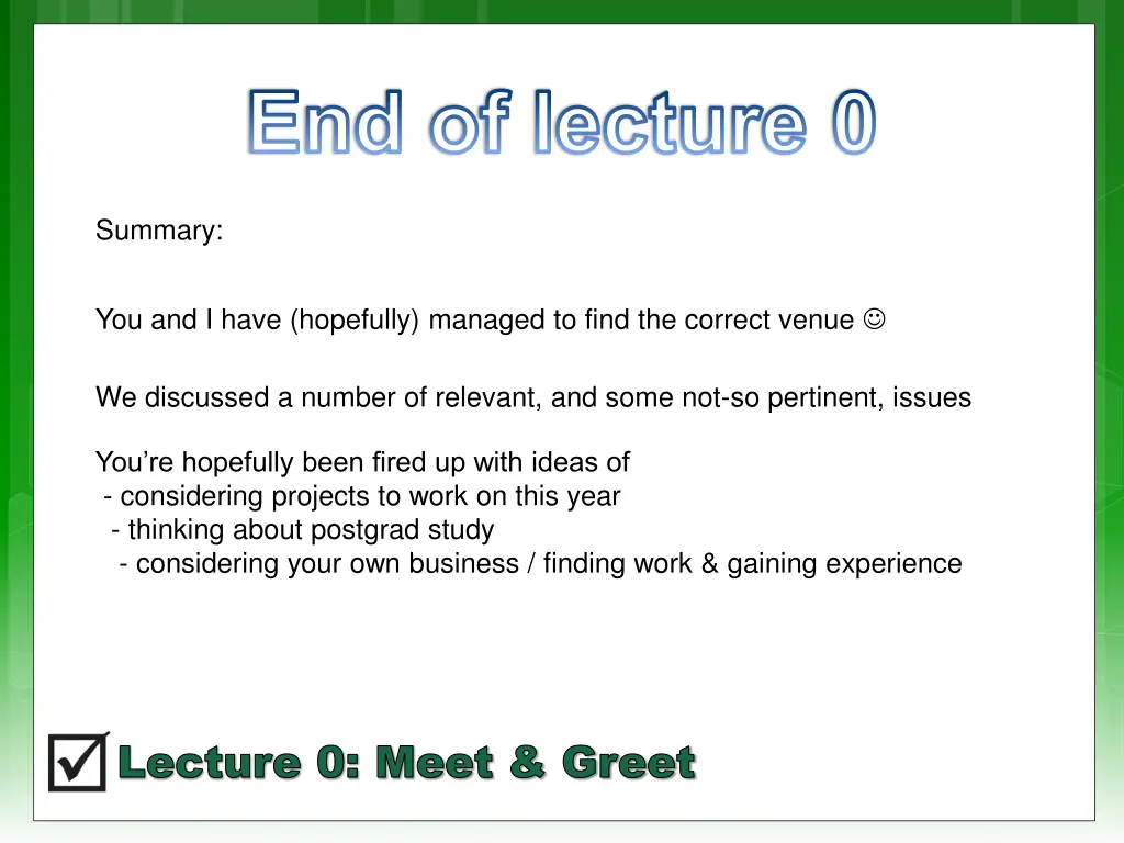 end of lecture 0