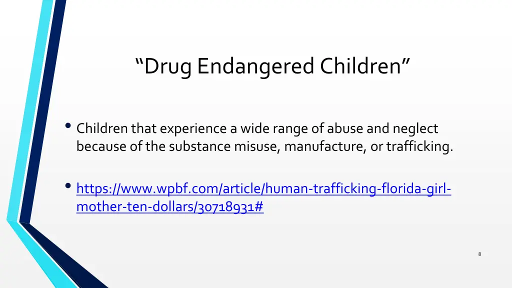 drug endangered children