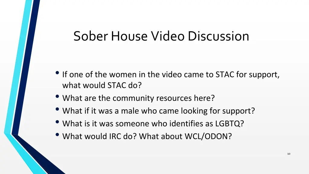 sober house video discussion