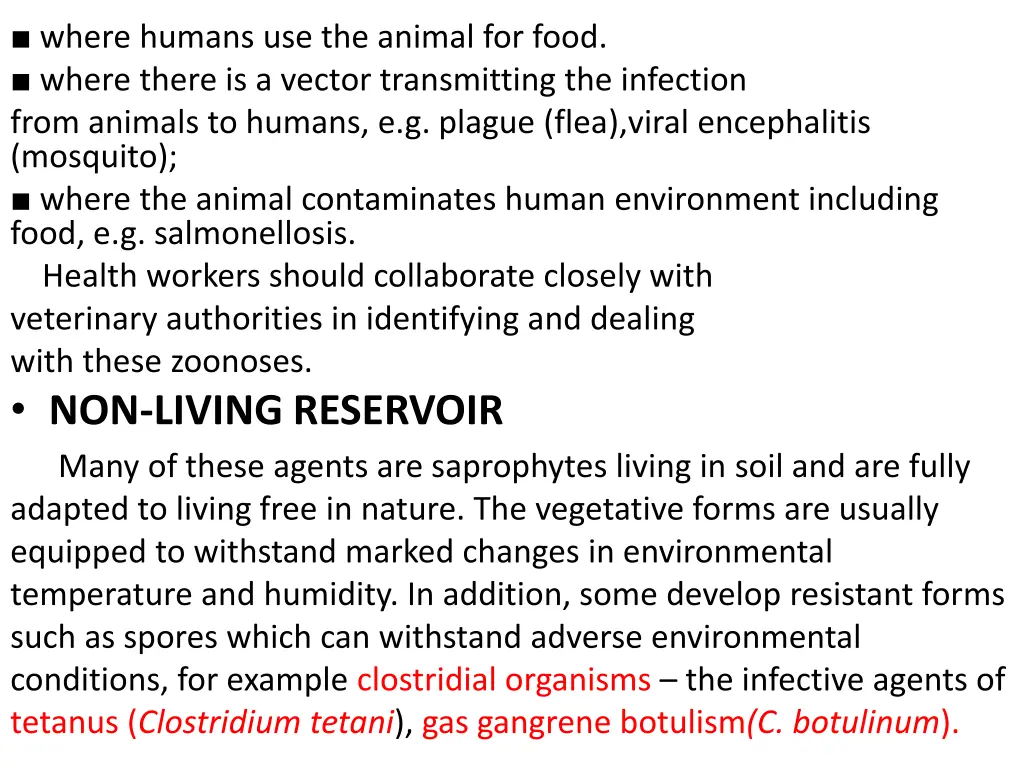 where humans use the animal for food where there