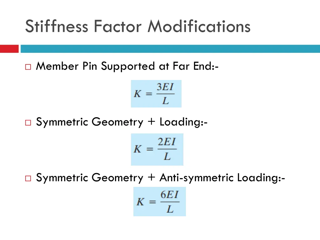 stiffness factor modifications