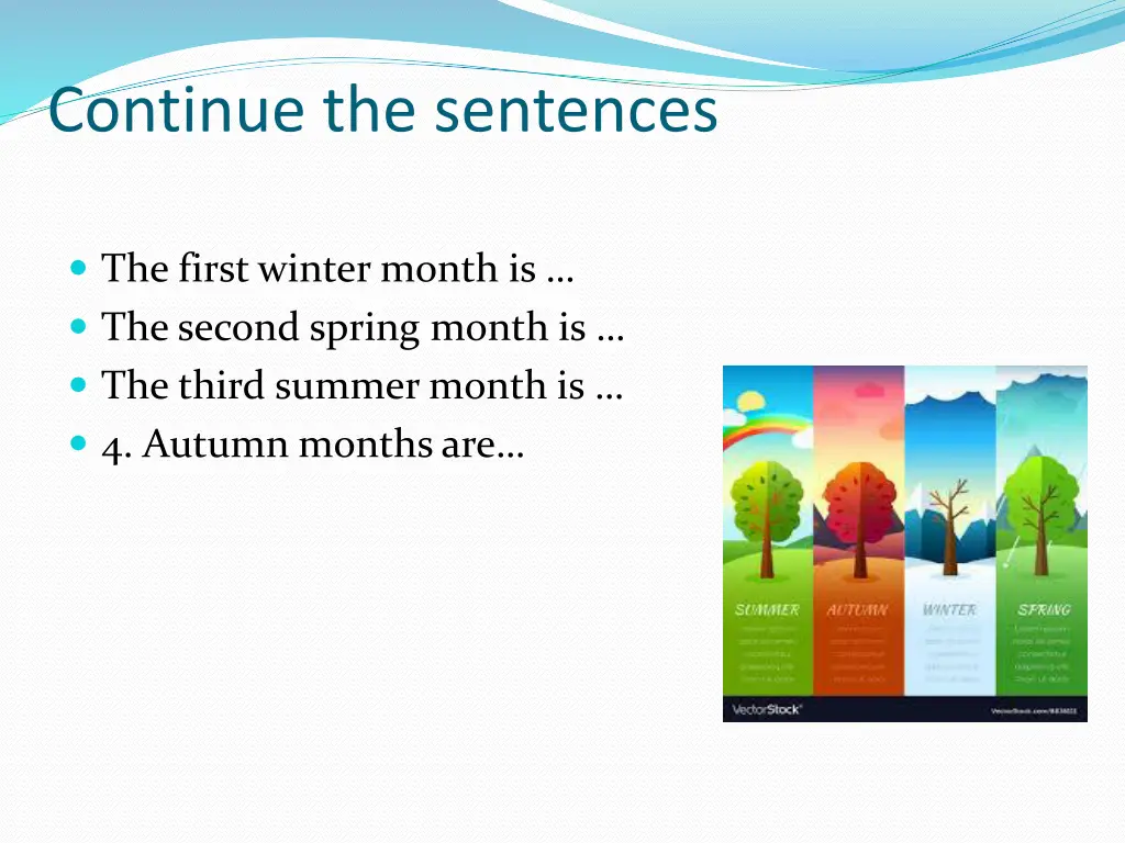 continue the sentences