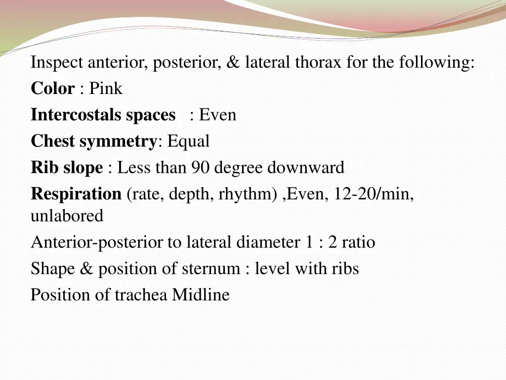 inspect anterior posterior lateral thorax