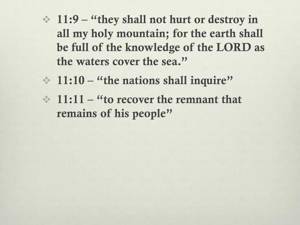 11 9 they shall not hurt or destroy