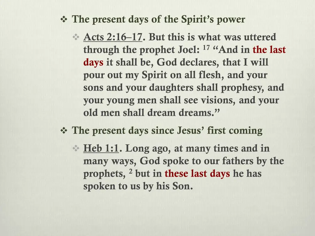 the present days of the spirit s power