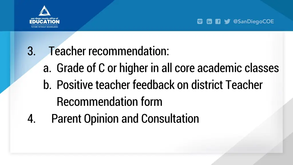 3 teacher recommendation a grade of c or higher