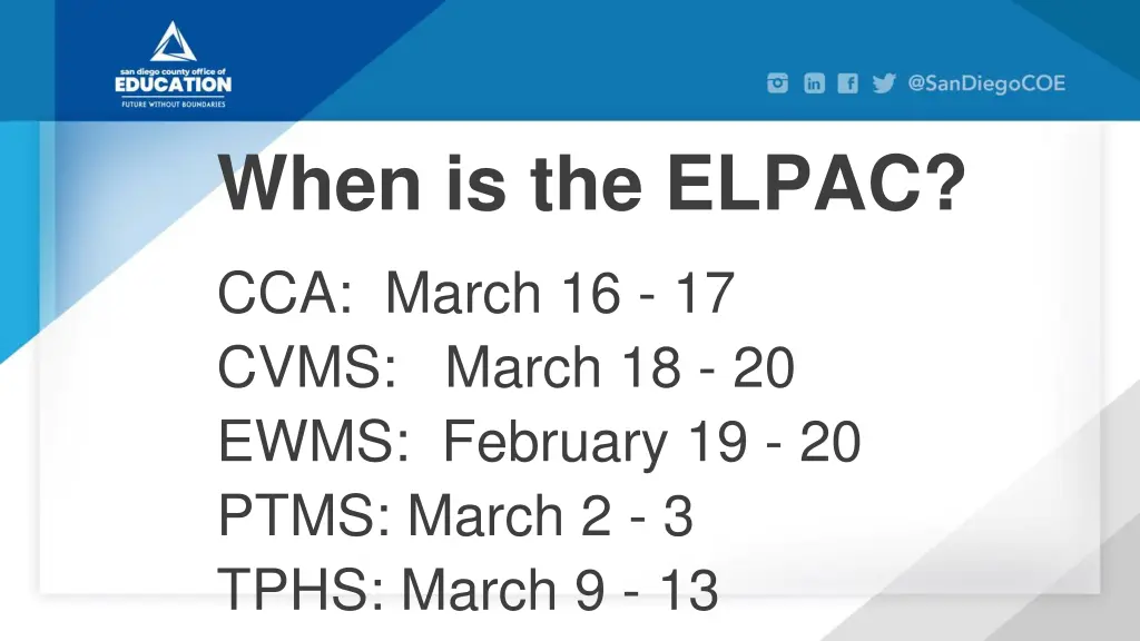 when is the elpac