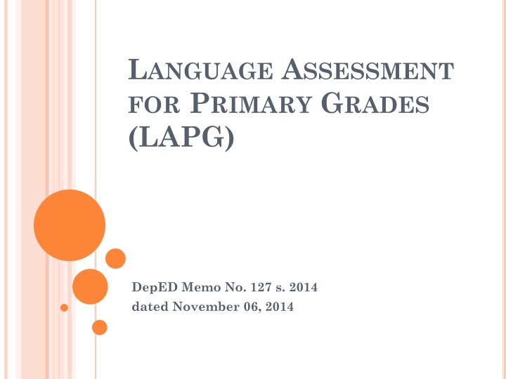 l anguage a ssessment for p rimary g rades lapg