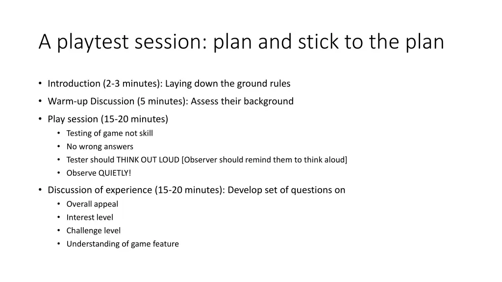 a playtest session plan and stick to the plan