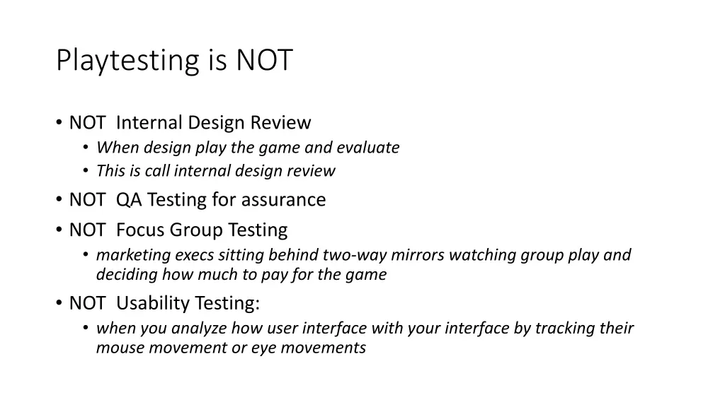 playtesting is not