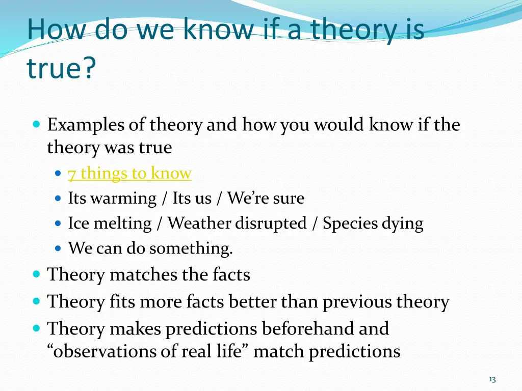 how do we know if a theory is true 1