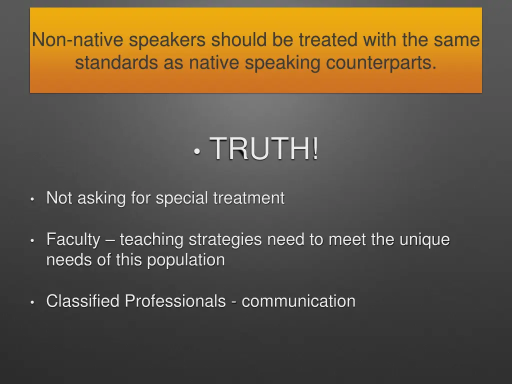 non native speakers should be treated with