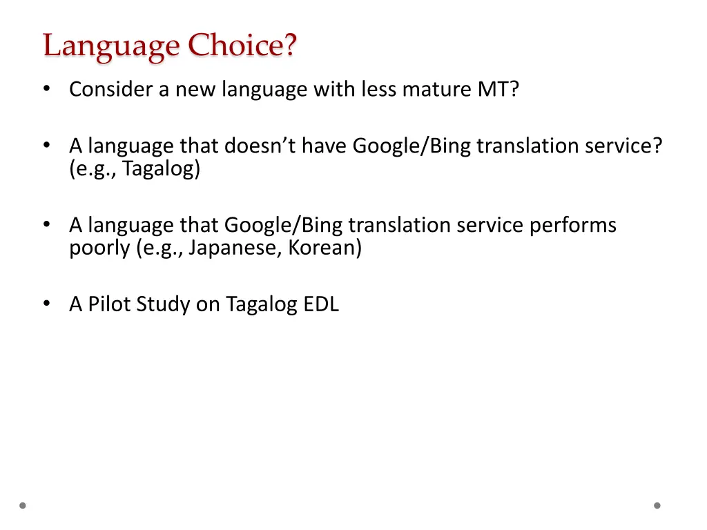 language choice consider a new language with less