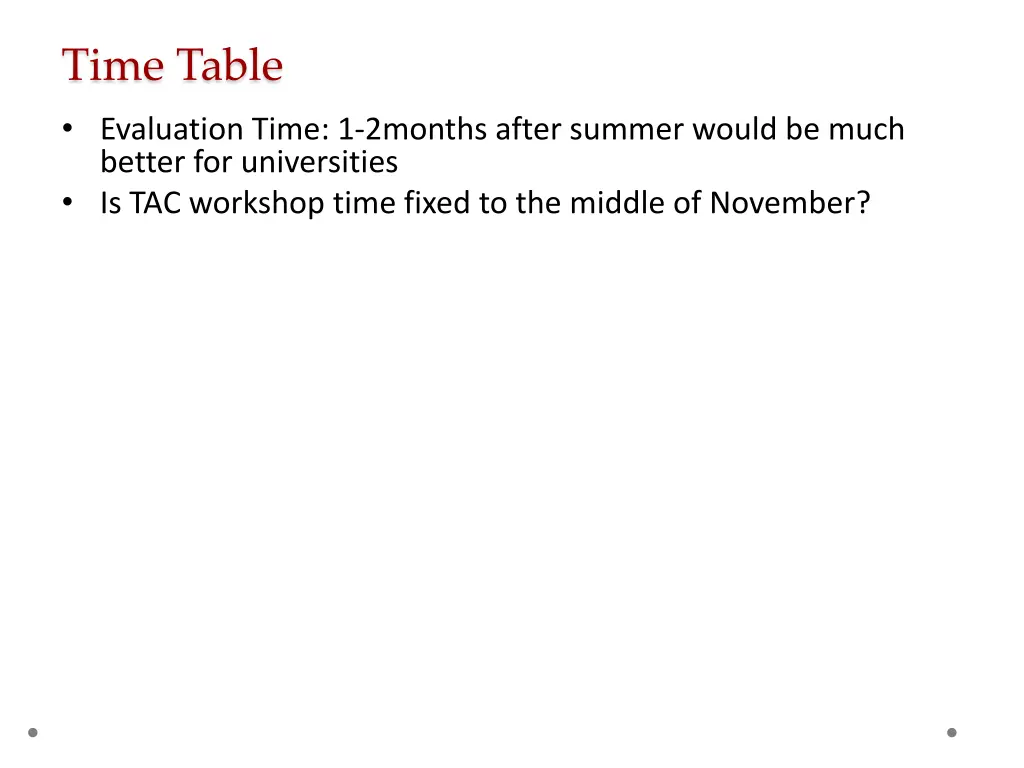 time table evaluation time 1 2months after summer
