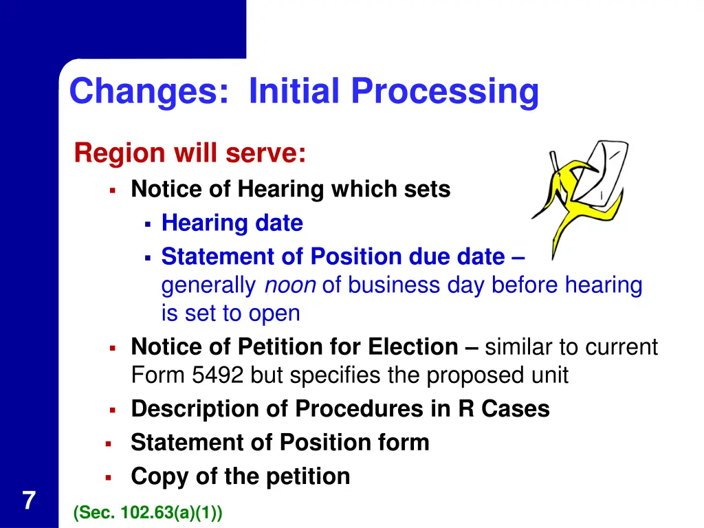 changes initial processing
