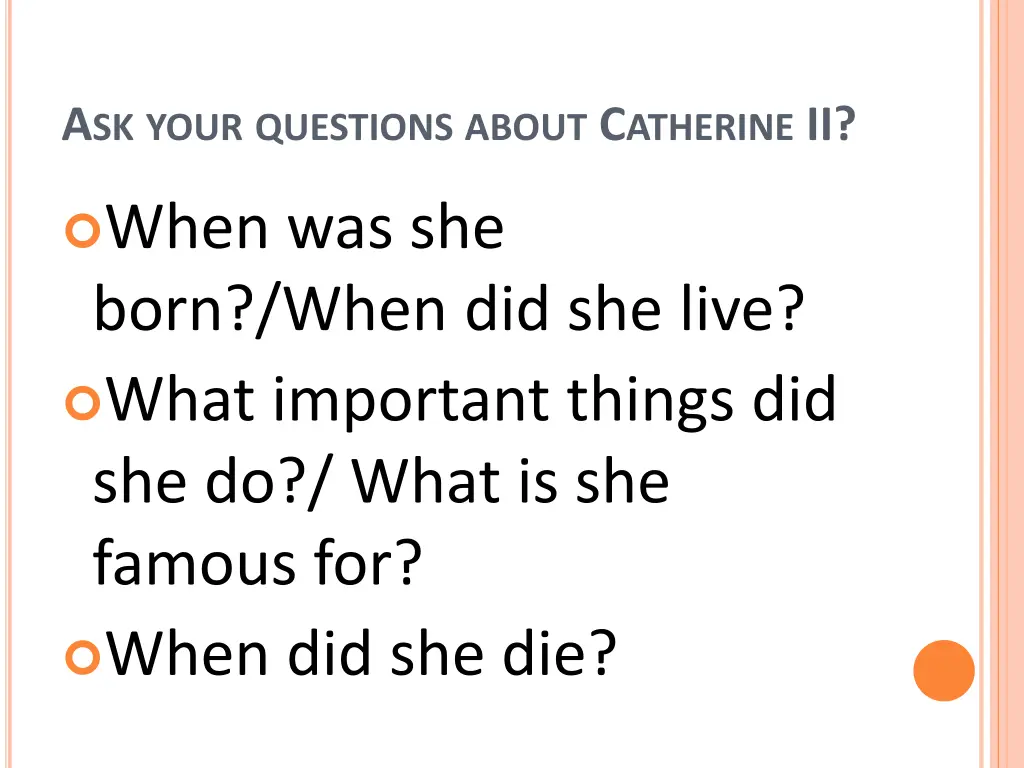 a sk your questions about c atherine ii