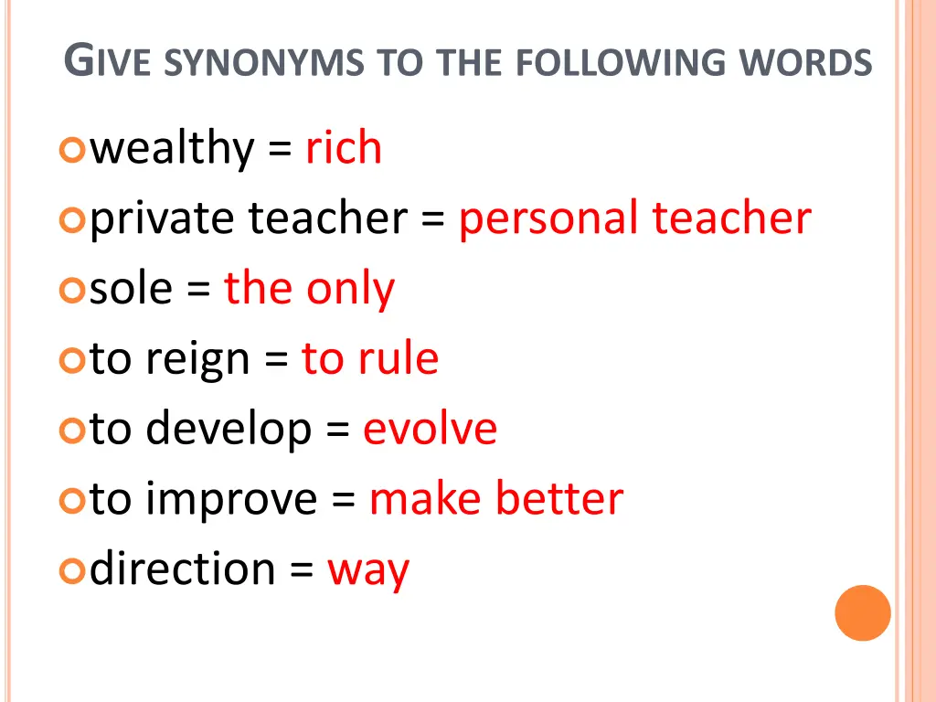 g ive synonyms to the following words 1