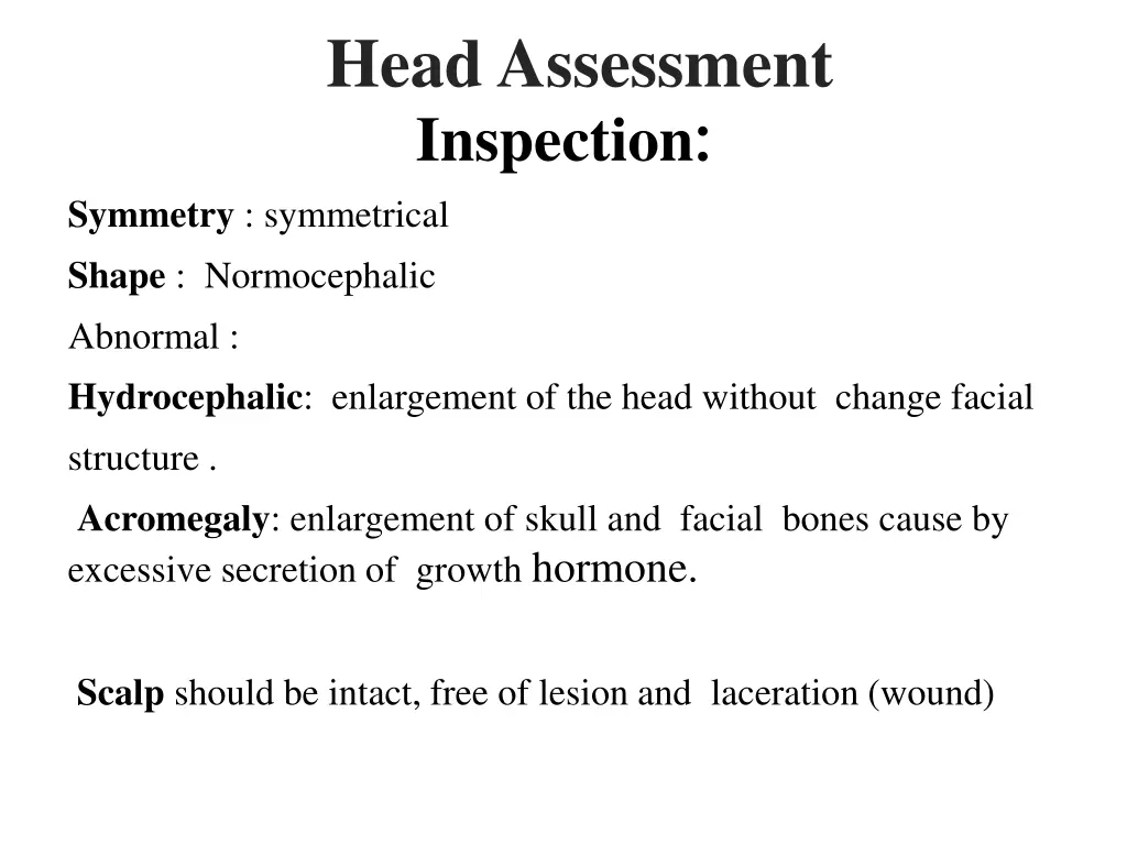head assessment inspection symmetry symmetrical