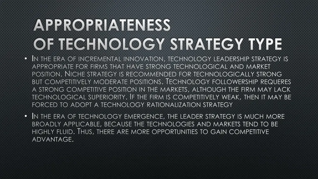 appropriateness of technology strategy type