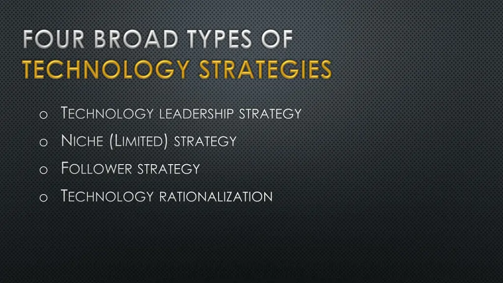 o t echnology leadership strategy o n iche