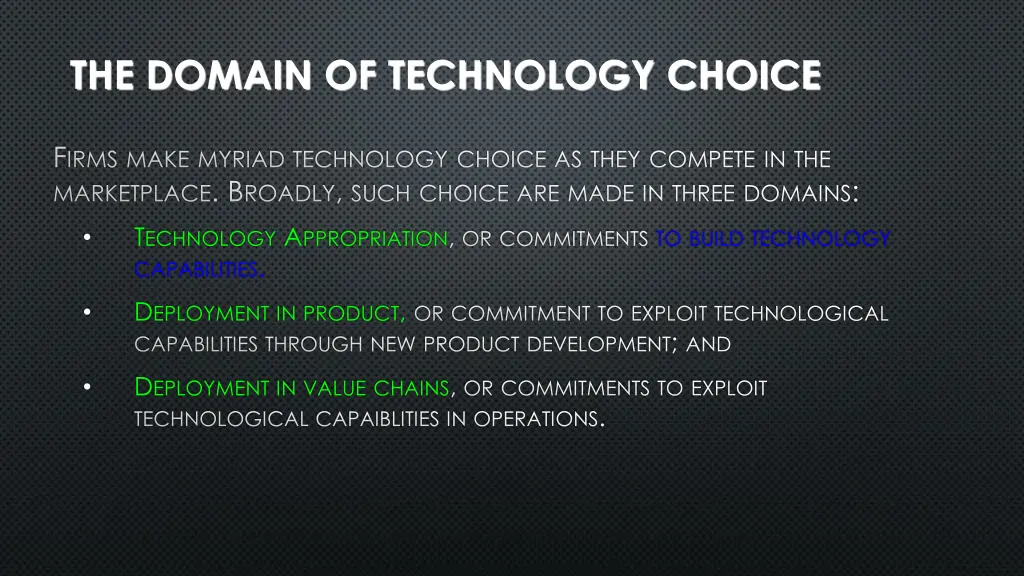 the domain of technology choice