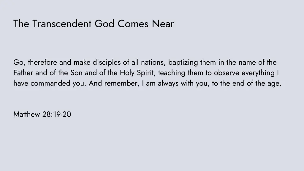 the transcendent god comes near 2