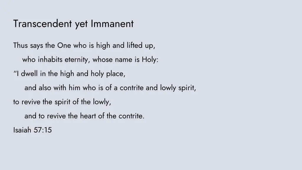 transcendent yet immanent
