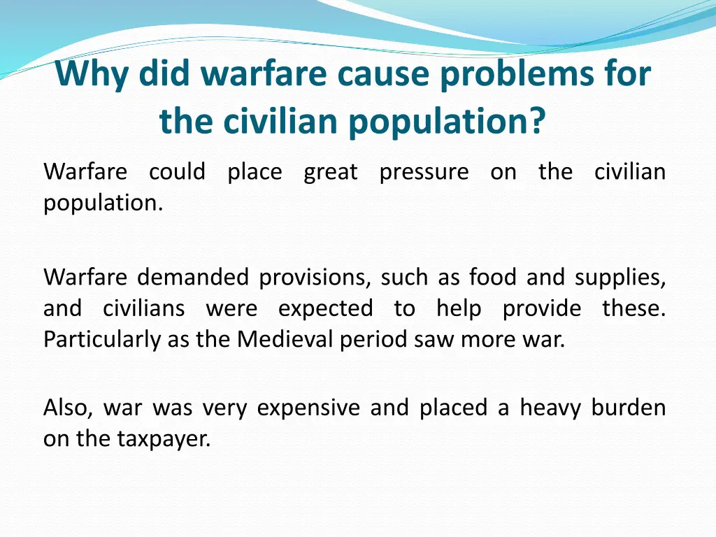 why did warfare cause problems for the civilian
