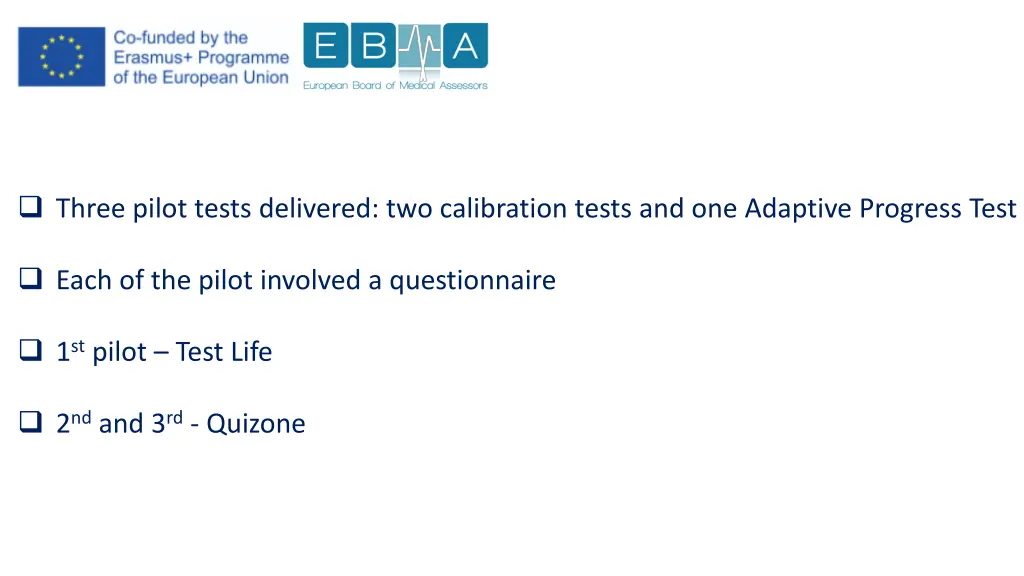 three pilot tests delivered two calibration tests