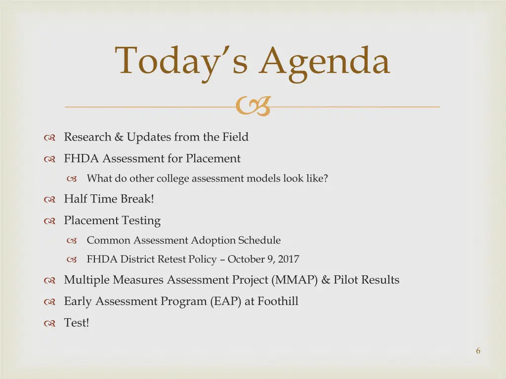 today s agenda