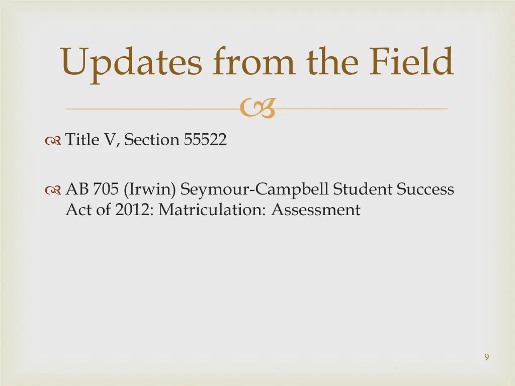updates from the field